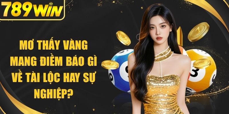 Mơ Thấy Vàng